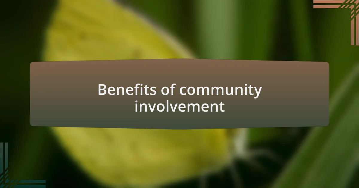 Benefits of community involvement