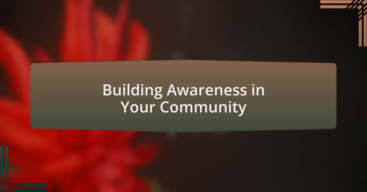 Building Awareness in Your Community
