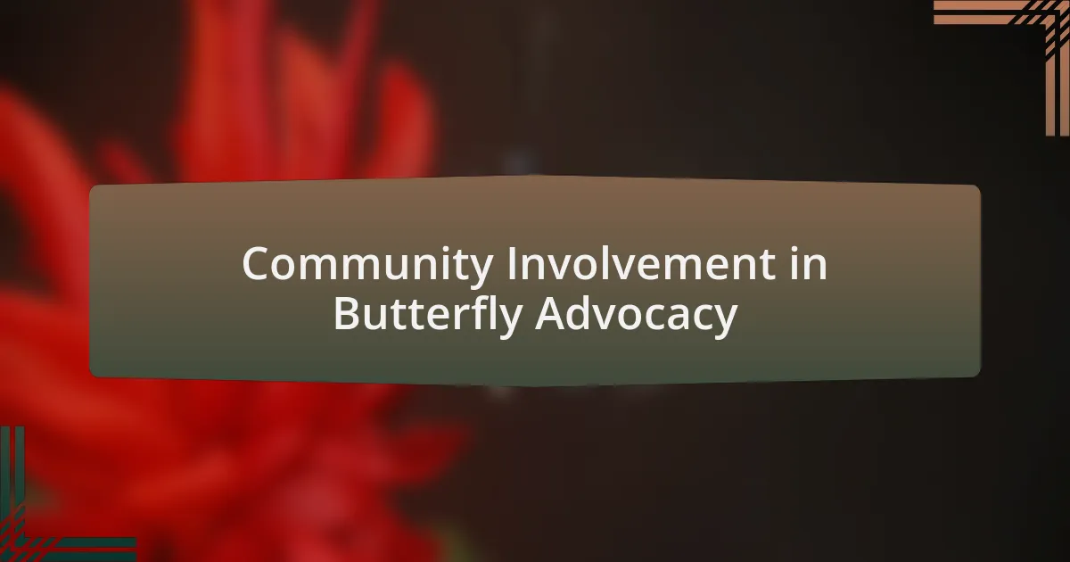 Community Involvement in Butterfly Advocacy