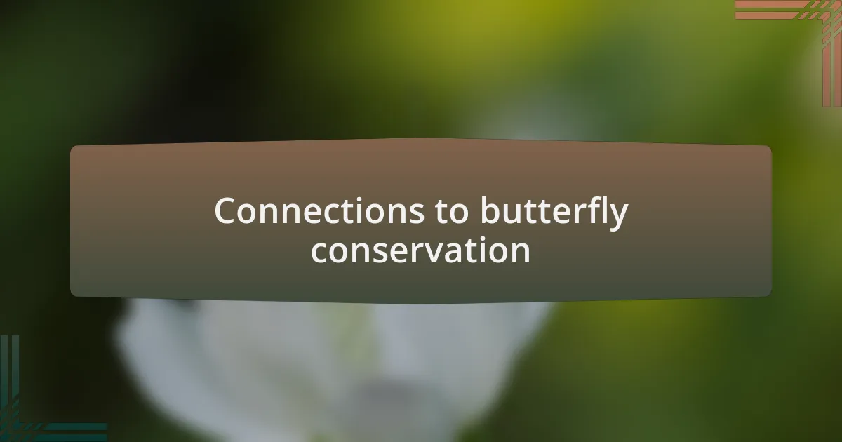 Connections to butterfly conservation