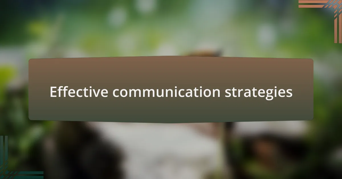 Effective communication strategies