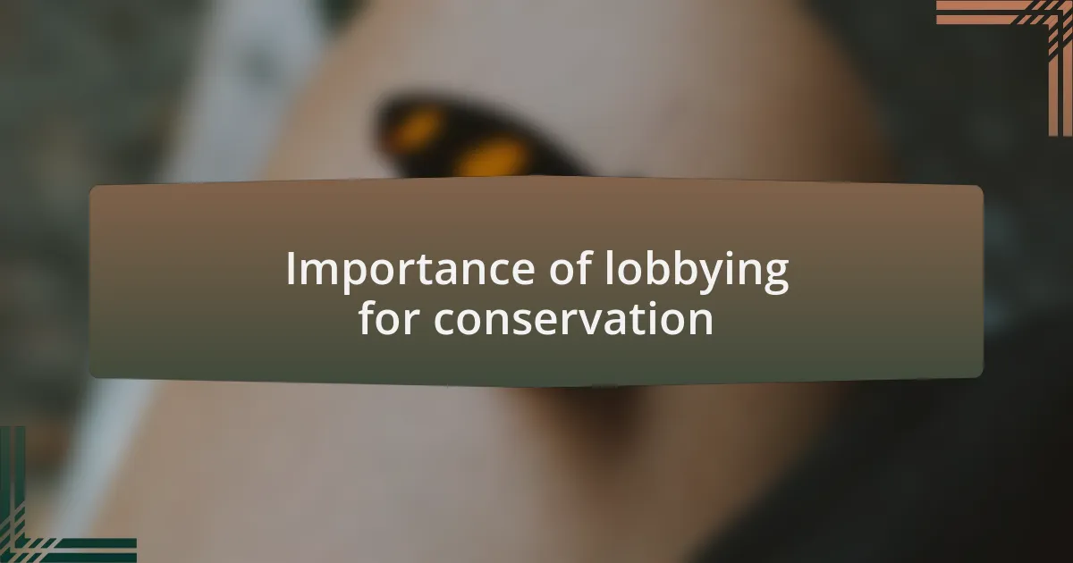 Importance of lobbying for conservation