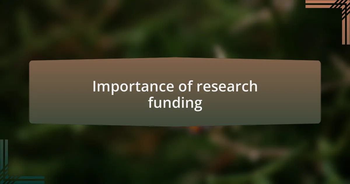 Importance of research funding