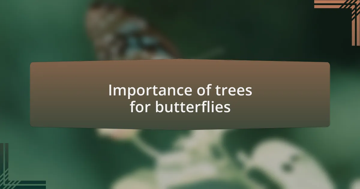 Importance of trees for butterflies