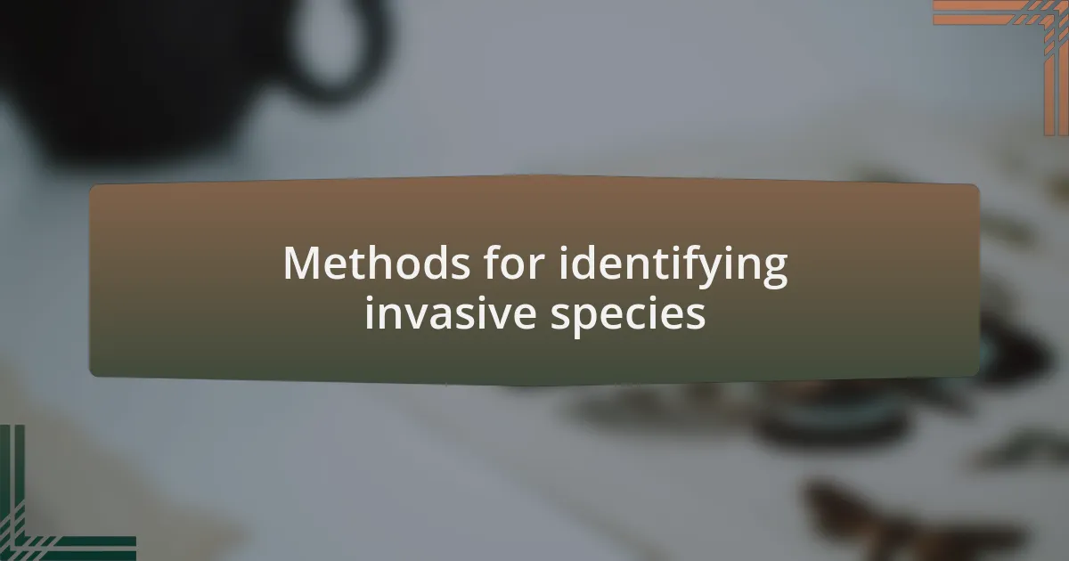 Methods for identifying invasive species