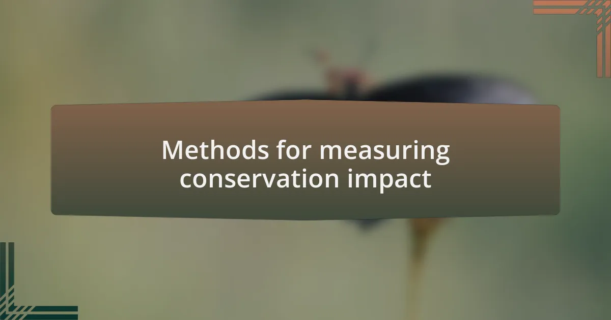 Methods for measuring conservation impact