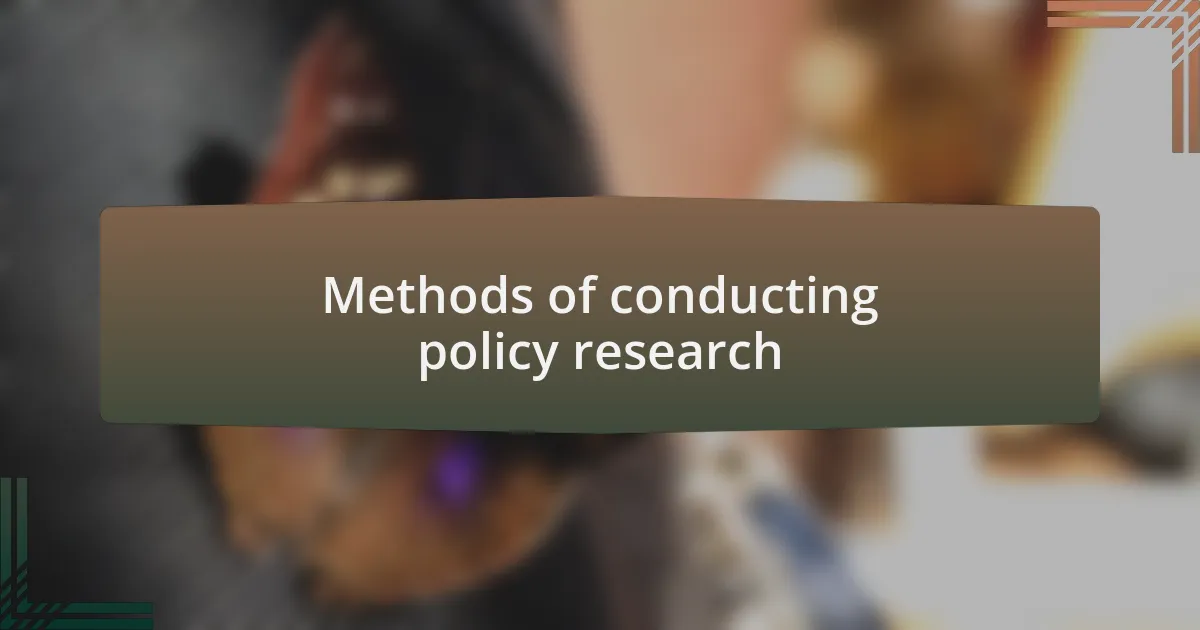 Methods of conducting policy research