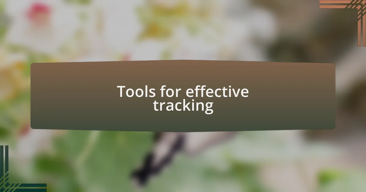 Tools for effective tracking